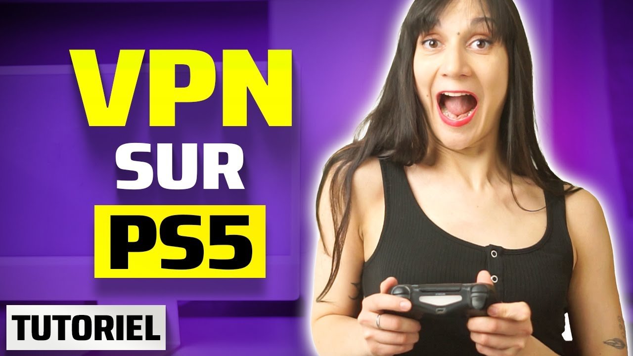 Vidéo : comment configurer un VPN sur la PS5