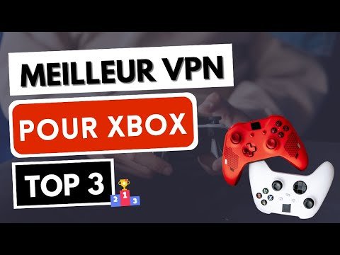 Vidéo : installer un VPN sur Xbox en 2026